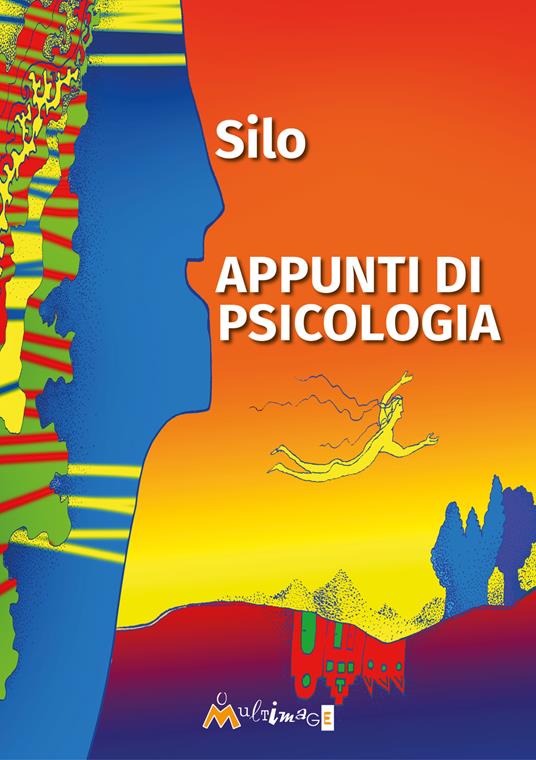 Appunti di psicologia. Psicologia I, II, III e IV - Silo - copertina