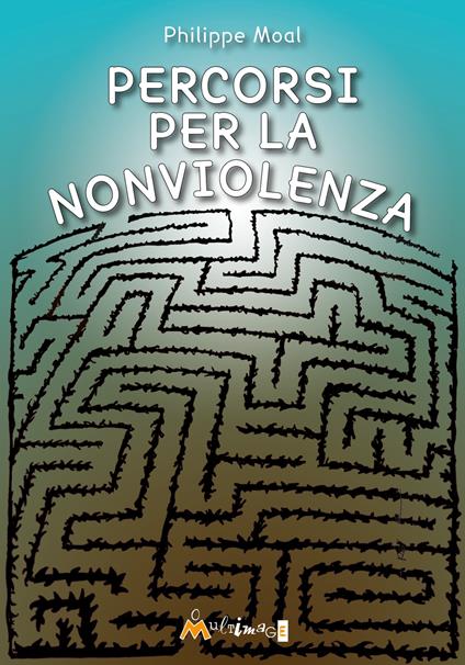 Percorsi per la nonviolenza - Philippe Moal - copertina