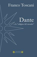 Dante e la «caligine del mondo»