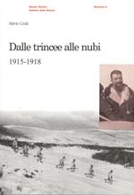 Dalle trincee alle nubi (1915-1918)