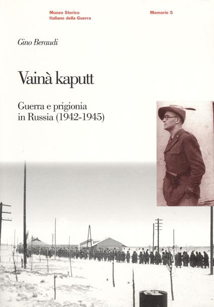 Vainã kaputt. Guerra e prigionia in Russia (1942-45) - Gino Beraudi - copertina