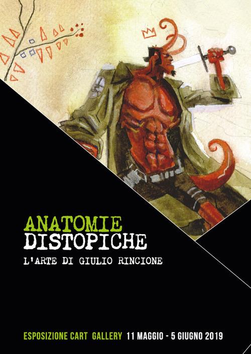 Anatomie distopiche. L'arte di Giulio Rincione. Ediz. illustrata - copertina