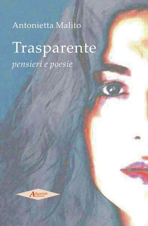Trasparente - Antonietta Malito - copertina