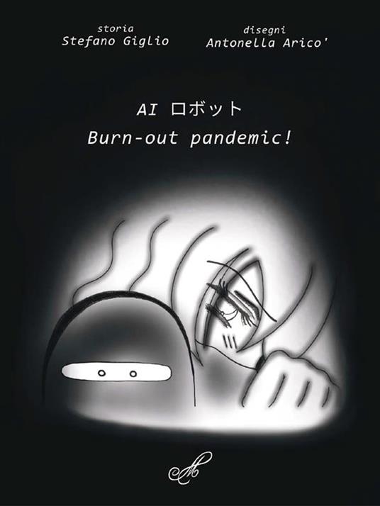 Al Burn-out pandemic! - Aricò Antonella,Giglio Stefano - ebook