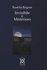 Invisibile e misterioso