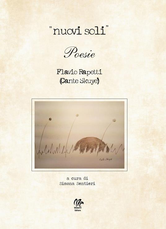 «Nuovi soli». Poesie Flavio Rapetti (Cante Skuye) - Simona Sentieri - copertina
