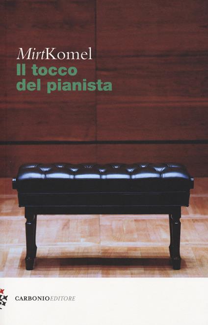 Il tocco del pianista - Mirt Komel - copertina