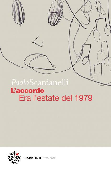 L' accordo. Era l'estate del 1979 - Paolo Scardanelli - ebook