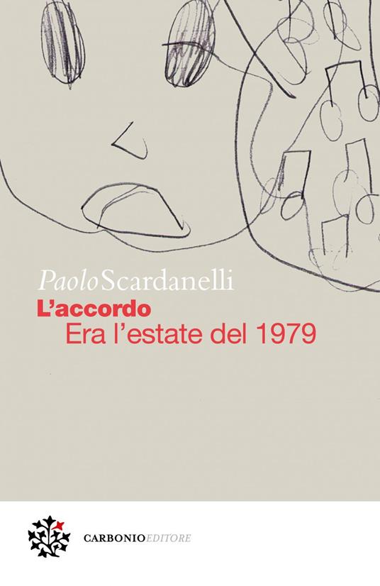 L' accordo. Era l'estate del 1979 - Paolo Scardanelli - ebook