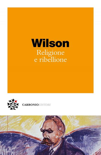 Religione e ribellione - Colin Wilson,Nicola Manuppelli - ebook