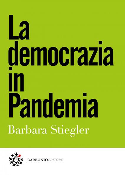 La democrazia in pandemia - Barbara Stiegler,Anna Bonalume - ebook