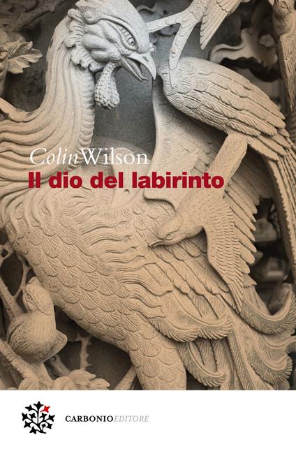 Il dio del labirinto - Colin Wilson,Nicola Manuppelli - ebook