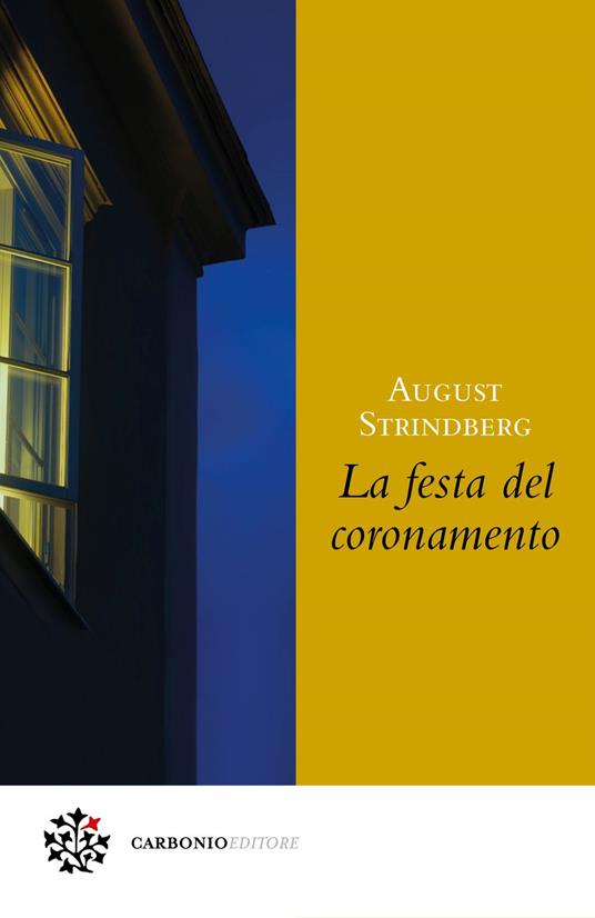 La festa del coronamento - August Strindberg,Franco Perrelli - ebook