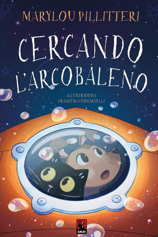 Cercando l'arcobaleno. Ediz. illustrata - Marylou Pillitteri - copertina