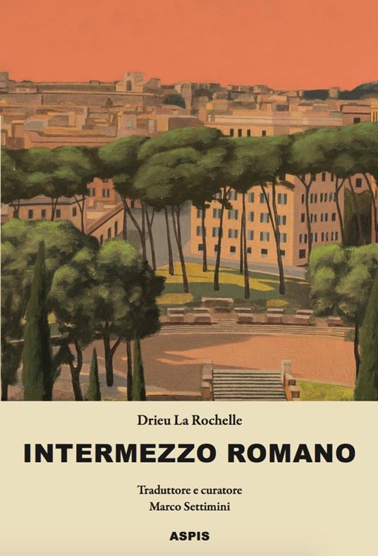 Intermezzo romano - Pierre Drieu La Rochelle - copertina