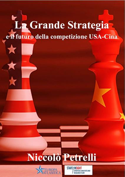 La Grande Strategia e il futuro della competizione USA-Cina - Niccolò Petrelli - copertina