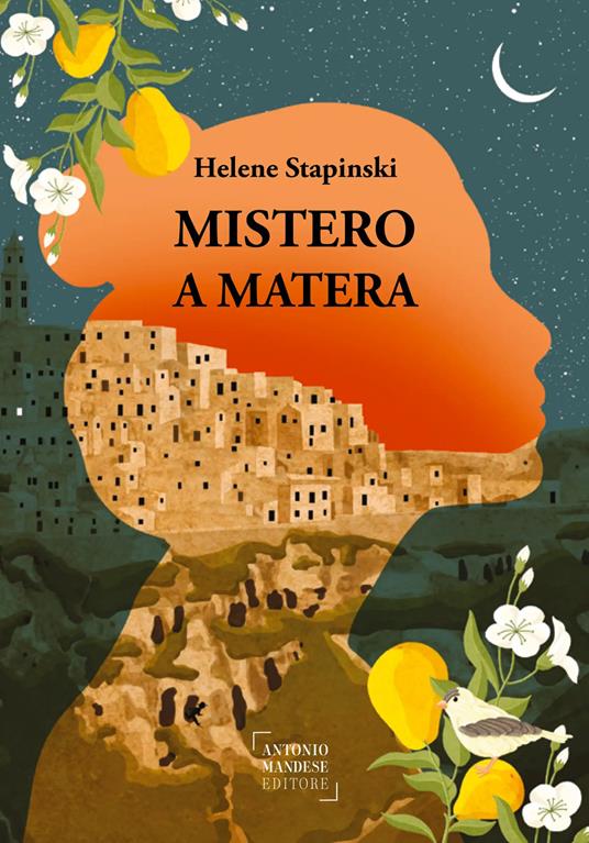 Mistero a Matera. Una storia vera di passione, famiglia e perdono - Helene Stapinski - copertina