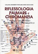 Riflessologia palmare e chiromanzia. L'energia del pensiero. Verifica ed analisi energetica