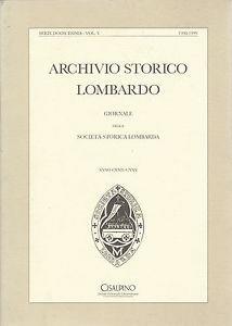 Archivio storico lombardo. Giornale della Societ storica lombarda