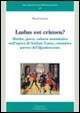 Ludus est crimen? Diritto, gioco, cultura umanistica nell'opera di Stefano Costa, canonista pavese del Quattrocento - Marzia Lucchesi - copertina