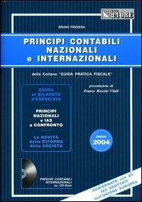 Principi contabili nazionali e internazionali. Con CD-ROM - Bruno Frizzera - copertina