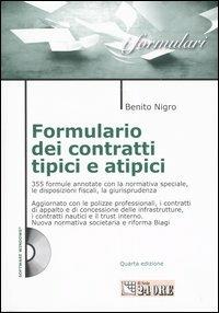 Formulario dei contratti tipici ed atipici. Con CD-ROM - Benito Nigro - copertina