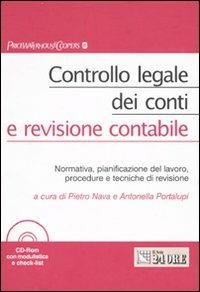 Controllo legale dei conti e revisione contabile. Normativa, pianificazione del lavoro, procedure e tecniche di revisione. Con CD-ROM - copertina