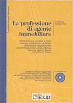 La professione di agente immobiliare. Con CD-ROM