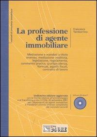 La professione di agente immobiliare. Con CD-ROM - Francesco Tamborrino -  Libro - Il Sole 24 Ore - Manuali di consulenza immobiliare | IBS