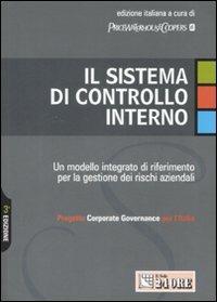 Il sistema di controllo interno. Un modello integrato di riferimento per la gestione dei rischi aziendali - copertina