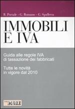 Immobili e IVA. Guida alle regole IVA di tassazione dei fabbricati. Tutte le novità in vigore dal 2010