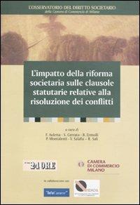 L' impatto della riforma societaria sulle clausole statutarie relative alla risoluzione dei conflitti - copertina