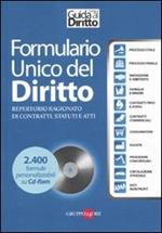 Formulario unico del diritto. Repertorio ragionato di contratti, statuti e atti. Con CD-ROM