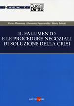 Il fallimento e le procedure negoziali di soluzione della crisi