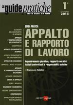  Guida pratica appalto e rapporto di lavoro. Inquadramento giuridico, rapporti con altri istituti contrattuali e responsabilità solidale