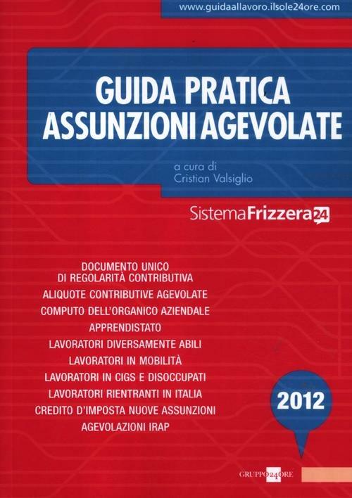 Guida pratica. Assunzioni agevolate - copertina