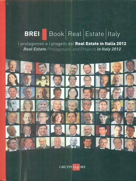 BREI, book real estate Italy. I protagonisti e i progetti del Real estate in Italia 2012. Ediz. italana e inglese - 3