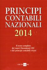 Principi contabili nazionali 2014. Il testo completo dei nuovi documenti Oic e dei principi contabili rivisti