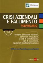 Crisi aziendali e fallimento. Formulario. Con CD-ROM