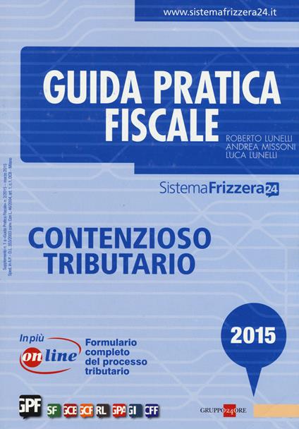 Contenzioso tributario - Roberto Lunelli,Andrea Missoni,Luca Lunelli - copertina