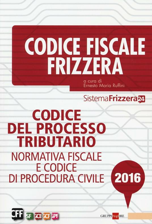 Codice del processo tributario. Normativa fiscale e codice di procedura civile - copertina