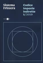 Codice fiscale Frizzera. Imposte indirette 2019. Vol. 1