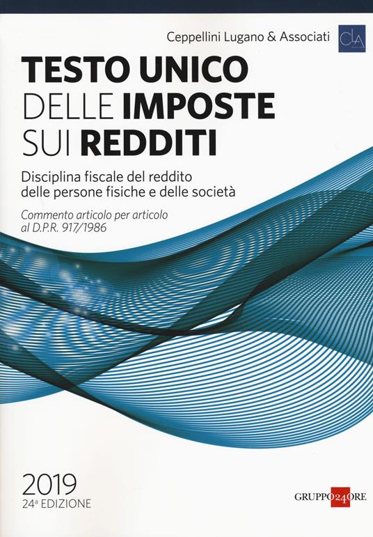 Testo unico delle imposte sui redditi. Disciplina fiscale del reddito delle persone fisiche e delle società - copertina