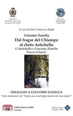 Dal fragor del Chiampo al cheto Astichello. L'Astichello e Giacomo Zanella. Poesie d'autori