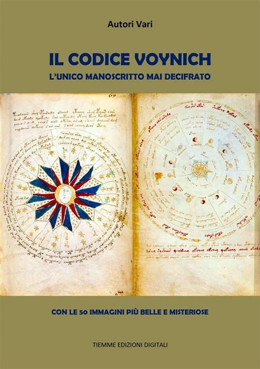 Il Codice Voynich. L'unico manoscritto mai decifrato - Riccardo Roversi - ebook