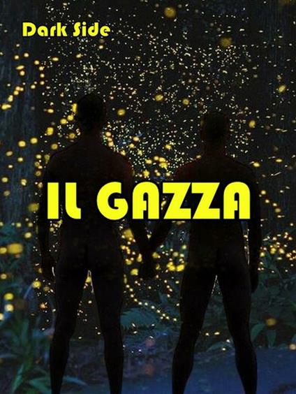 Il Gazza. Omofonia - Dark Side - ebook