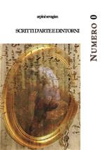 Numero 0. Scritti d'arte e dintorni