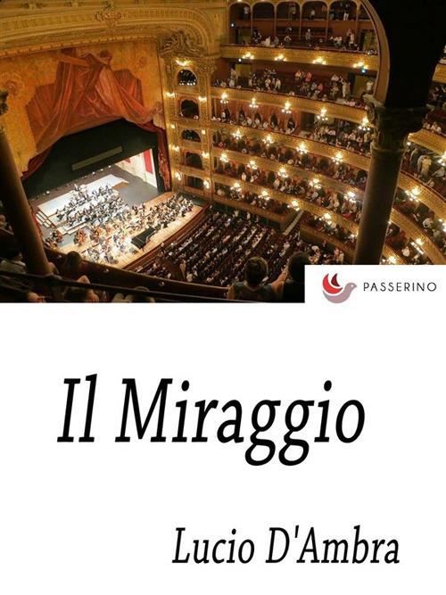 Il miraggio - Lucio D'Ambra - ebook