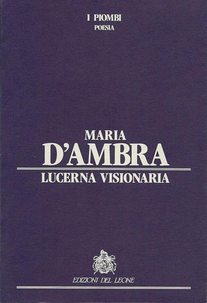 Lucerna visionaria - Maria D'Ambra - ebook