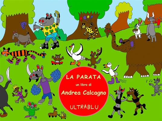 La parata - Andrea Calcagno,Virgilio Mollicone - ebook